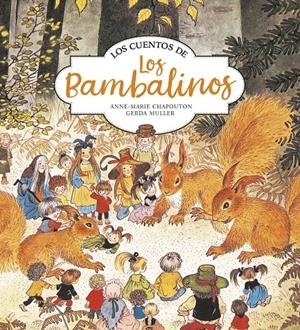 LOS CUENTOS DE LOS BAMBALINOS | 9788420440163 | CHAPOUTON, ANNE-MARIE / MULLER, GER | Llibreria La Font de Mimir - Llibreria online Barcelona - Comprar llibres català i castellà