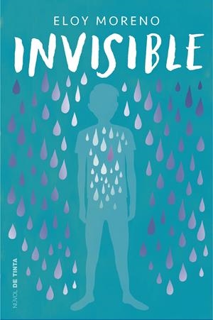 INVISIBLE | 9788417605636 | ELOY MORENO | Llibreria La Font de Mimir - Llibreria online Barcelona - Comprar llibres català i castellà