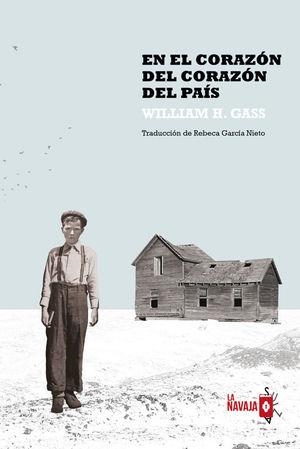 EN EL CORAZÓN DEL CORAZÓN DEL PAÍS | 9788412008982 | GASS, WILLIAM. H. | Llibreria La Font de Mimir - Llibreria online Barcelona - Comprar llibres català i castellà