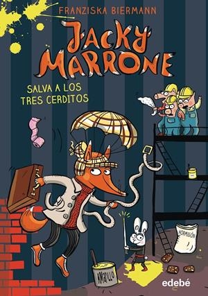 JACKY MARRONE SALVA A LOS TRES CERDITOS | 9788468348193 | BIERMANN, FRANZISKA | Llibreria La Font de Mimir - Llibreria online Barcelona - Comprar llibres català i castellà