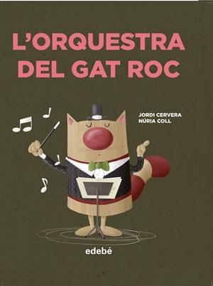 L?ORQUESTRA DEL GAT ROC | 9788468349053 | CERVERA NOGUÉS, JORDI | Llibreria La Font de Mimir - Llibreria online Barcelona - Comprar llibres català i castellà