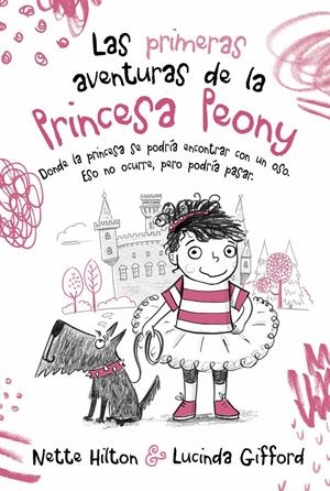 LAS PRIMERAS AVENTURAS DE LA PRINCESA PEONY | 9788468346960 | HILTON, NETTE | Llibreria La Font de Mimir - Llibreria online Barcelona - Comprar llibres català i castellà