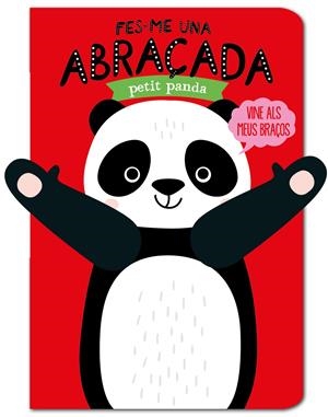 FES-ME UNA ABRAÇADA PETIT PANDA | 9788412156096 | LOUWERS, TANJA/VERBAKEL, HELMI | Llibreria La Font de Mimir - Llibreria online Barcelona - Comprar llibres català i castellà