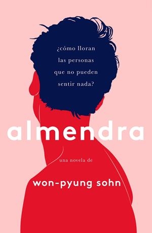 ALMENDRA | 9788499987910 | WON-PYUNG SOHN | Llibreria La Font de Mimir - Llibreria online Barcelona - Comprar llibres català i castellà