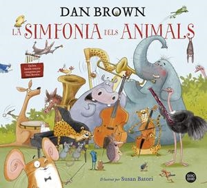 LA SIMFONIA DELS ANIMALS | 9788418134913 | BROWN, DAN | Llibreria La Font de Mimir - Llibreria online Barcelona - Comprar llibres català i castellà