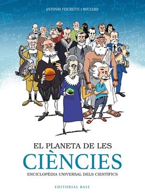 EL PLANETA DE LES CIÈNCIES | 9788417759797 | FISCHETTI, ANTONIO | Llibreria La Font de Mimir - Llibreria online Barcelona - Comprar llibres català i castellà