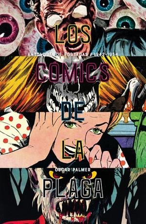 LOS CÓMICS DE LA PLAGA | 9788417645014 | PALMER YÁÑEZ, ÓSCAR | Llibreria La Font de Mimir - Llibreria online Barcelona - Comprar llibres català i castellà