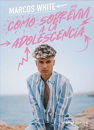 CÓMO SOBREVIVÍ A LA ADOLESCENCIA | 9788448027452 | JIMÉNEZ, MARCOS | Llibreria La Font de Mimir - Llibreria online Barcelona - Comprar llibres català i castellà