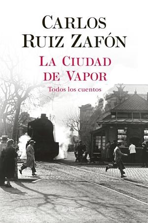 LA CIUDAD DE VAPOR | 9788408235002 | RUIZ ZAFÓN, CARLOS | Llibreria La Font de Mimir - Llibreria online Barcelona - Comprar llibres català i castellà
