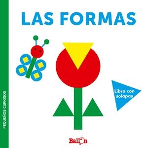LAS FORMAS - PEQUEÑOS CURIOSOS | 9789403220406 | BALLON | Llibreria La Font de Mimir - Llibreria online Barcelona - Comprar llibres català i castellà