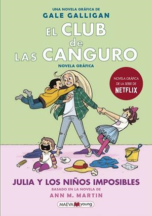 EL CLUB DE LAS CANGURO. JULIA Y LOS NIÑOS IMPOSIBLES | 9788418184130 | GALLIGAN, GALE | Llibreria La Font de Mimir - Llibreria online Barcelona - Comprar llibres català i castellà