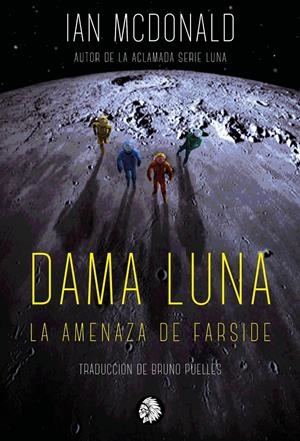 DAMA LUNA | 9788412203172 | MCDONALD, IAN | Llibreria La Font de Mimir - Llibreria online Barcelona - Comprar llibres català i castellà