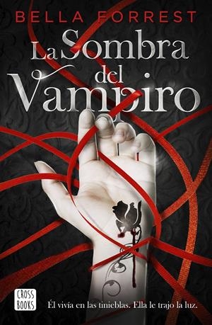 LA SOMBRA DEL VAMPIRO | 9788408234524 | FORREST, BELLA | Llibreria La Font de Mimir - Llibreria online Barcelona - Comprar llibres català i castellà