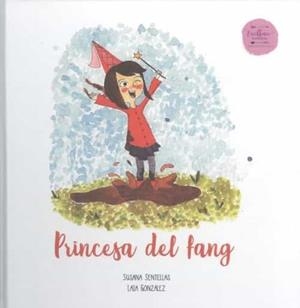 PRINCESA DEL FANG | 9788412164404 | SENTELLAS MINGUILLÓN, SUSANA | Llibreria La Font de Mimir - Llibreria online Barcelona - Comprar llibres català i castellà