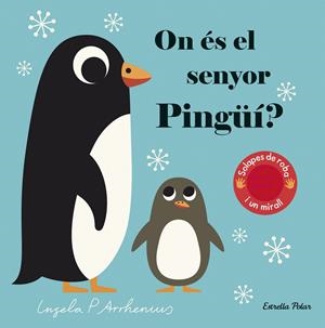 ON ÉS EL SENYOR PINGÜÍ? | 9788418134760 | ARRHENIUS, INGELA P. | Llibreria La Font de Mimir - Llibreria online Barcelona - Comprar llibres català i castellà
