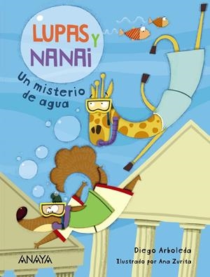 LUPAS Y NANAI. UN MISTERIO DE AGUA | 9788469865897 | ARBOLEDA, DIEGO | Llibreria La Font de Mimir - Llibreria online Barcelona - Comprar llibres català i castellà