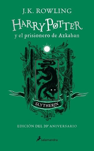 HARRY POTTER Y EL PRISIONERO DE AZKABAN (EDICIÓN SLYTHERIN DEL 20º ANIVERSARIO) | 9788418174094 | ROWLING, J.K. | Llibreria La Font de Mimir - Llibreria online Barcelona - Comprar llibres català i castellà