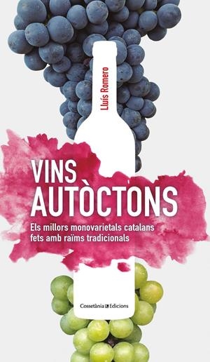 VINS AUTÒCTONS | 9788413560014 | ROMERO GARRIDO , LLUÍS | Llibreria La Font de Mimir - Llibreria online Barcelona - Comprar llibres català i castellà