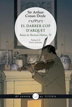 EL DARRER COP D'ARQUET | 9788417998653 | CONNAN DOYLE, SIR ARTHUR | Llibreria La Font de Mimir - Llibreria online Barcelona - Comprar llibres català i castellà