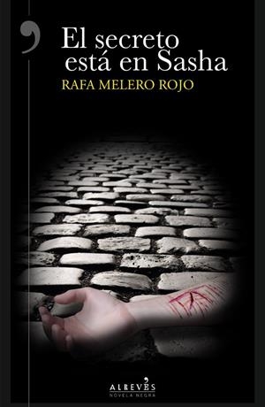 EL SECRETO ESTÁ EN SASHA | 9788417077211 | MELERO ROJO, RAFA | Llibreria La Font de Mimir - Llibreria online Barcelona - Comprar llibres català i castellà
