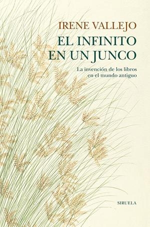 EL INFINITO EN UN JUNCO | 9788418436208 | VALLEJO, IRENE | Llibreria La Font de Mimir - Llibreria online Barcelona - Comprar llibres català i castellà
