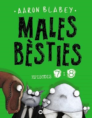 MALES BÈSTIES. EPISODIS 7 I 8 | 9788448949501 | BLABEY, AARON | Llibreria La Font de Mimir - Llibreria online Barcelona - Comprar llibres català i castellà