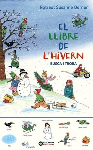 EL LLIBRE DE L'HIVERN. BUSCA I TROBA | 9788448951788 | BERNER, ROTRAUT SUSANNE | Llibreria La Font de Mimir - Llibreria online Barcelona - Comprar llibres català i castellà