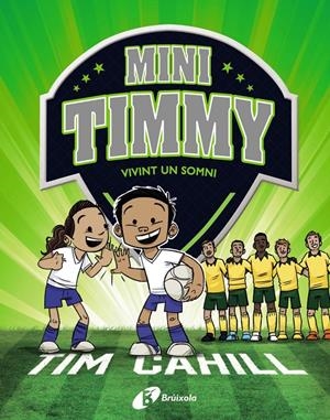 MINI TIMMY - VIVINT UN SOMNI | 9788499063744 | CAHILL, TIM | Llibreria La Font de Mimir - Llibreria online Barcelona - Comprar llibres català i castellà