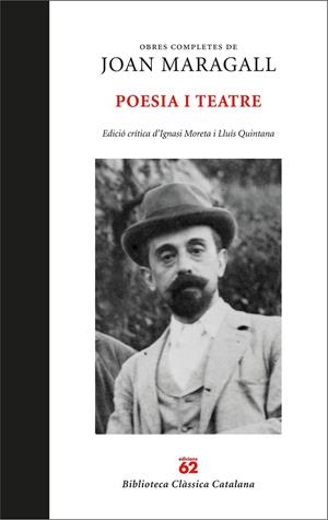 OBRES COMPLETES. POESIA I TEATRE | 9788429767131 | MARAGALL I GORINA, JOAN | Llibreria La Font de Mimir - Llibreria online Barcelona - Comprar llibres català i castellà