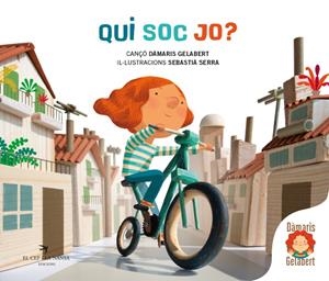 QUI SOC JO? | 9788417756970 | GELABERT, DÀMARIS | Llibreria La Font de Mimir - Llibreria online Barcelona - Comprar llibres català i castellà