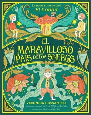 EL MARAVILLOSO PAÍS DE LOS SNERGS | 9788424669553 | WYKE SMITH, E. A./COSSANTELI, VERONICA | Llibreria La Font de Mimir - Llibreria online Barcelona - Comprar llibres català i castellà