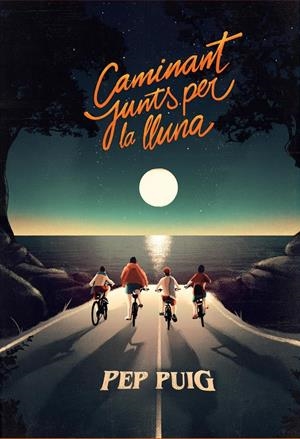 CAMINANT JUNTS PER LA LLUNA | 9788412209747 | PUIG, PEP | Llibreria La Font de Mimir - Llibreria online Barcelona - Comprar llibres català i castellà
