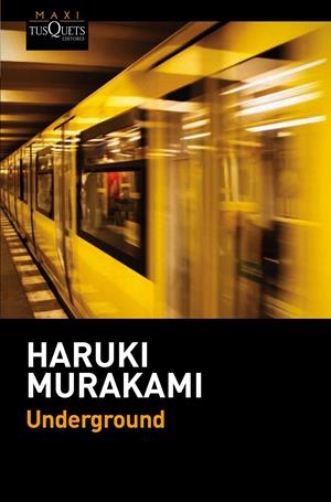 UNDERGROUND | 9788490661567 | MURAKAMI, HARUKI | Llibreria La Font de Mimir - Llibreria online Barcelona - Comprar llibres català i castellà