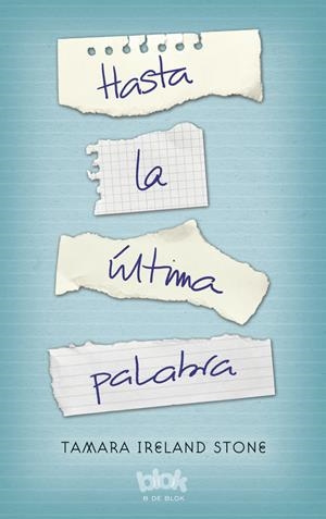 HASTA LA ÚLTIMA PALABRA | 9788416075737 | STONE, TAMARA IRELAND | Llibreria La Font de Mimir - Llibreria online Barcelona - Comprar llibres català i castellà