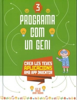 PROGRAMA COM UN GENI 3: APLICACIONS (VVKIDS) | 9788468267418 | ORIANI CAUDURO, MONICA | Llibreria La Font de Mimir - Llibreria online Barcelona - Comprar llibres català i castellà