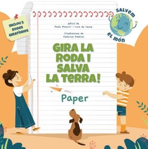 GIRA LA RODA I SALVA LA TERRA! PAPER (VVKIDS) | 9788468272214 | MANCINI, PAOLO / DE LEONE, LUCA | Llibreria La Font de Mimir - Llibreria online Barcelona - Comprar llibres català i castellà