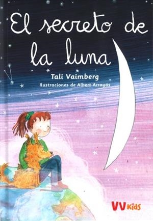 EL SECRETO DE LA LUNA (VVKIDS) | 9788468274126 | VAIMBERG, TALI | Llibreria La Font de Mimir - Llibreria online Barcelona - Comprar llibres català i castellà