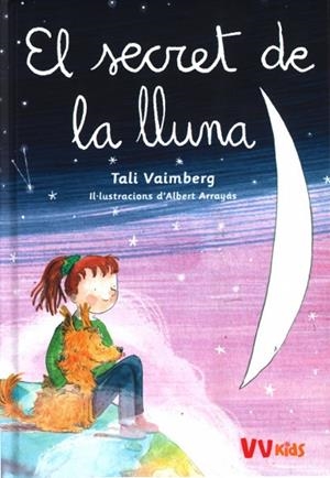 EL SECRET DE LA LLUNA (VVKIDS) | 9788468273303 | VAIMBERG, TALI | Llibreria La Font de Mimir - Llibreria online Barcelona - Comprar llibres català i castellà