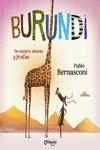 BURUNDI - DE ESPEJOS, ALTURAS Y JIRAFAS | 9789876378932 | BERNASCONI PABLO | Llibreria La Font de Mimir - Llibreria online Barcelona - Comprar llibres català i castellà