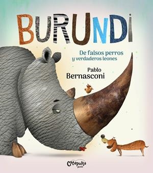 BURUNDI - DE FALSOS PERROS Y VERDADEROS LEONES | 9789876378925 | BERNASCONI PABLO | Llibreria La Font de Mimir - Llibreria online Barcelona - Comprar llibres català i castellà