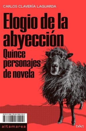 ELOGIO DE LA ABYECCIÓN | 9788418481000 | CLAVERÍA LAGUARDA, CARLOS | Llibreria La Font de Mimir - Llibreria online Barcelona - Comprar llibres català i castellà