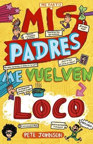 MIS PADRES ME VUELVEN LOCO | 9788469605486 | JOHNSON, PETE | Llibreria La Font de Mimir - Llibreria online Barcelona - Comprar llibres català i castellà
