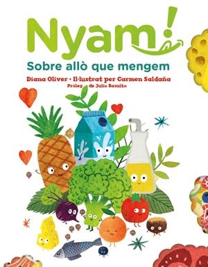 NYAM. SOBRE ALLÒ QUE MENGEM | 9788417497651 | OLIVER, DIANA | Llibreria La Font de Mimir - Llibreria online Barcelona - Comprar llibres català i castellà