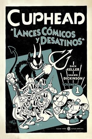 CUPHEAD 1. LANCES CÓMICOS Y DESATINOS | 9788467943818 | ZACK KELLER / SHAWN DICKINSON | Llibreria La Font de Mimir - Llibreria online Barcelona - Comprar llibres català i castellà