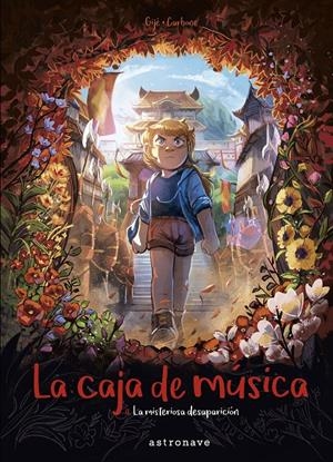 LA CAJA DE MÚSICA 4. LA MISTERIOSA DESAPARICIÓN | 9788467943894 | GIJÉ/ CARBONE | Llibreria La Font de Mimir - Llibreria online Barcelona - Comprar llibres català i castellà
