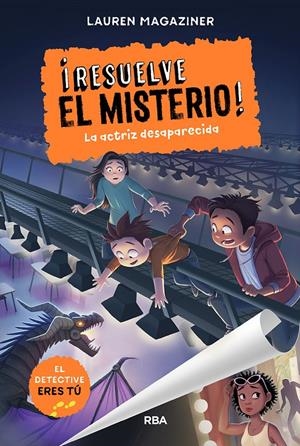 ¡RESUELVE EL MISTERIO! 2. LA ACTRIZ DESAPARECIDA | 9788427219595 | MAGAZINER LAUREN | Llibreria La Font de Mimir - Llibreria online Barcelona - Comprar llibres català i castellà