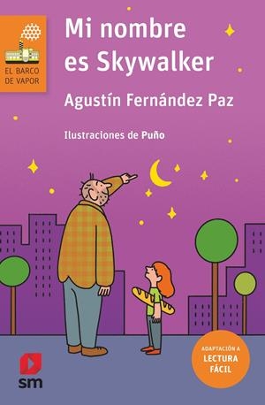 BVN.164 MI NOMBRE ES SKYWALKER | 9788413181271 | FERNÁNDEZ PAZ, AGUSTÍN | Llibreria La Font de Mimir - Llibreria online Barcelona - Comprar llibres català i castellà
