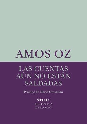 LAS CUENTAS AÚN NO ESTÁN SALDADAS | 9788418245459 | OZ, AMOS | Llibreria La Font de Mimir - Llibreria online Barcelona - Comprar llibres català i castellà