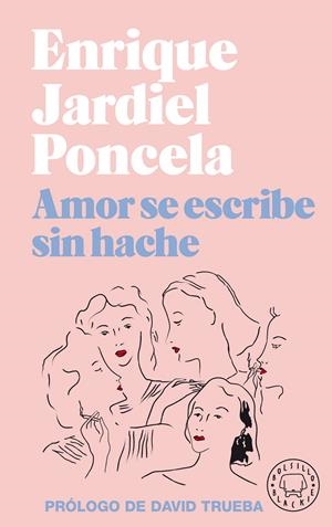 AMOR SE ESCRIBE SIN HACHE | 9788418187032 | JARDIEL PONCELA, ENRIQUE | Llibreria La Font de Mimir - Llibreria online Barcelona - Comprar llibres català i castellà