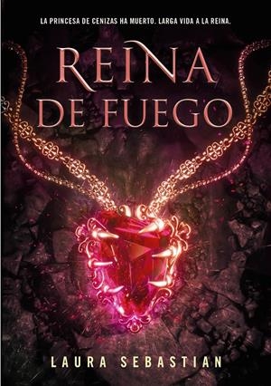 REINA DE FUEGO (PRINCESA DE CENIZAS 3) | 9788418318443 | SEBASTIAN, LAURA | Llibreria La Font de Mimir - Llibreria online Barcelona - Comprar llibres català i castellà